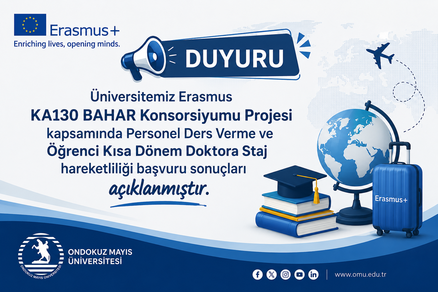 Bağımlılıkla Mücadele Kapsamında Personel Ders Verme ve Öğrenci Kısa Süreli Doktora Staj Hareketliliği Başvuru Sonucu Açıklanmıştır